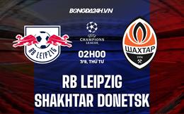 Nhận định Leipzig vs Shakhtar Donetsk 2h00 ngày 7/9 (Champions League 2022/23)