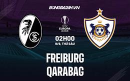 Nhận định bóng đá Freiburg vs Qarabag 2h00 ngày 9/9 (Europa League 2022/23)