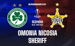 Nhận định Omonia Nicosia vs Sheriff 2h00 ngày 9/9 (Europa League 2022/23)