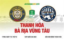 Nhận định bóng đá Thanh Hóa vs Vũng Tàu 17h00 ngày 7/9 (Cúp quốc gia Việt Nam 2022)