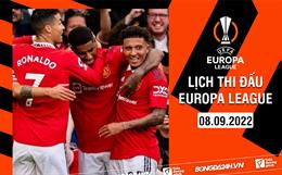 Lịch thi đấu Europa League 2022/2023 đêm nay 8/9 rạng sáng 9/9