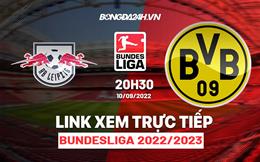 Link xem Leipzig vs Dortmund 20h30 ngày 10/9 trực tiếp Bundesliga 2022/23