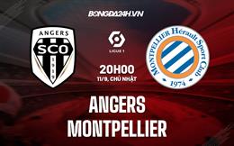 Nhận định bóng đá Angers vs Montpellier 20h00 ngày 11/9 (VĐQG Pháp 2022/23)