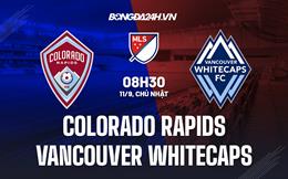 Nhận định Colorado Rapids vs Vancouver Whitecaps 8h30 ngày 11/9 (Nhà nghề Mỹ 2022)