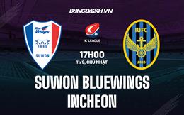 Nhận định Suwon Bluewings vs Incheon 11h05 ngày 11/9 (VĐQG Hàn Quốc 2022)
