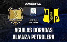 Nhận định Aguilas Doradas vs Alianza Petrolera 8h00 ngày 13/9 (VĐQG Colombia 2022)