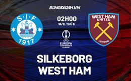 Nhận định,  Silkeborg vs West Ham 2h00 ngày 16/9 (Europa Conference League 2022/23)