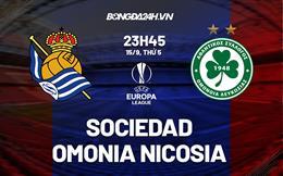 Nhận định,  Sociedad vs Omonia Nicosia 23h45 ngày 15/9 (Europa League 2022/23)