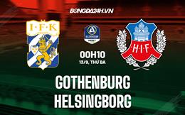 Nhận định Gothenburg vs Helsingborg 0h10 ngày 13/9 (VĐQG Thụy Điển 2022)
