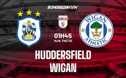 Nhận định,  Huddersfield vs Wigan 1h45 ngày 14/9 (Hạng Nhất Anh 2022/23)