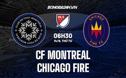 Nhận định CF Montreal vs Chicago Fire 6h30 ngày 14/9 (Nhà Nghề Mỹ 2022)