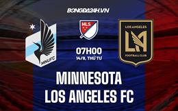 Nhận định Minnesota vs Los Angeles FC 7h00 ngày 14/9 (Nhà Nghề Mỹ 2022)