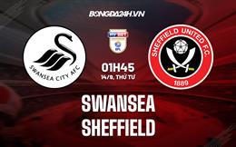 Nhận định Swansea vs Sheffield United 1h45 ngày 14/9 (Hạng Nhất Anh 2022/23)