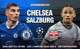 Nhận định Chelsea vs Salzburg (2h00 ngày 15/9): Màn ra mắt của Graham Potter