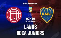 Nhận định Lanus vs Boca Juniors 7h30 ngày 19/2 (Argentina Copa de la Liga 2024)