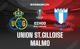 Nhận định Union St.Gilloise vs Malmo 2h00 ngày 16/9 (Europa Conference League 2022/23)