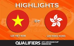 Video tổng hợp: U20 Việt Nam vs U20 Hong Kong (VL U20 châu Á 2023)