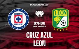 Nhận định bóng đá Cruz Azul vs Leon 7h00 ngày 16/9 (VĐQG Mexico 2022/23)