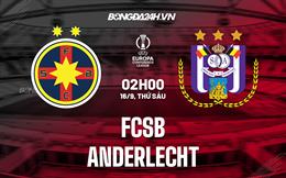 Nhận định FCSB vs Anderlecht 2h00 ngày 16/9 (Europa Conference League 2022/23))