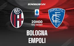 Nhận định,  Bologna vs Empoli 20h00 ngày 17/9 (Serie A 2022/23)