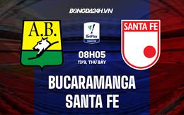Nhận định Bucaramanga vs Santa Fe 8h05 ngày 17/9 (VĐQG Colombia 2022)
