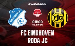 Nhận định, dự đoán FC Eindhoven vs Roda JC 1h00 ngày 17/9 (Hạng 2 Hà Lan 2022/23)