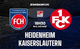 Nhận định Heidenheim vs Kaiserslautern 18h30 ngày 18/9 (Hạng 2 Đức 2022)