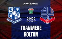 Nhận định,  Tranmere vs Bolton 1h00 ngày 21/9 (EFL Trophy 2022/23)