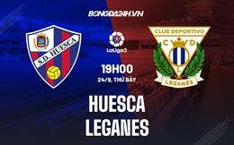 Nhận định, dự đoán Huesca vs Leganes 19h00 ngày 24/9 (Hạng 2 Tây Ban Nha 2022)