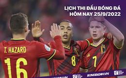 Lịch thi đấu bóng đá hôm nay 25/9: Hà Lan vs Bỉ; Đan Mạch vs Pháp