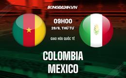 Nhận định, dự đoán Colombia vs Mexico 9h00 ngày 28/9 (Giao hữu quốc tế)