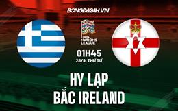 Nhận định Hy Lạp vs Bắc Ireland 1h45 ngày 28/9 (UEFA Nations League 2022/23)
