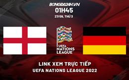 Link xem Anh vs Đức trực tiếp Uefa Nations League 2022 hôm nay