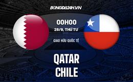 Nhận định bóng đá Qatar vs Chile 0h00 ngày 28/9 (Giao hữu quốc tế)