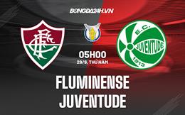 Nhận định Fluminense vs Juventude 5h00 ngày 29/9 (VĐQG Brazil 2022)