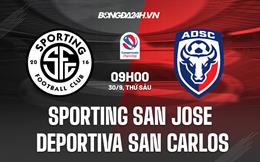 Nhận định Sporting San Jose vs Deportiva San Carlos 8h15 ngày 30/9 (VĐQG Costa Rica 2022/23)