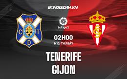 Nhận định, dự đoán Tenerife vs Gijon 2h00 ngày 1/10 (Hạng 2 TBN 2022/23)