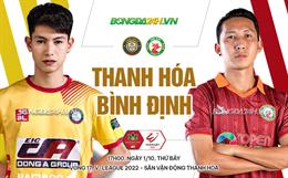 Nhận định bóng đá Thanh Hoá vs Bình Định 17h00 ngày 1/10 (V-League 2022)