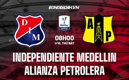 Nhận định Independiente Medellin vs Alianza Petrolera 8h00 ngày 1/10 (VĐQG Colombia 2022)