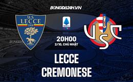 Nhận định,  Lecce vs Cremonese 20h00 ngày 2/10 (Serie A 2022/23)