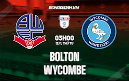 Nhận định Bolton vs Wycombe 3h ngày 12/1 (Hạng 3 Anh 2021/22)