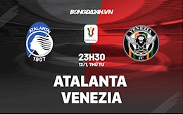 Nhận định,  Atalanta vs Venezia 23h30 ngày 12/1 (Cúp QG Italia 2021/22)
