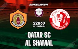 Nhận định Qatar SC vs Al-Shamal 22h30 ngày 12/1 (VĐQG Qatar 2021/22)