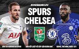 Thắng thuyết phục Spurs cả 2 lượt trận, Chelsea hiên ngang vào chung kết cúp Liên đoàn Anh