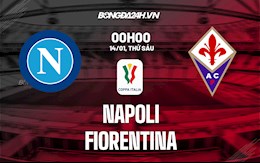Nhận định Napoli vs Fiorentina 0h00 ngày 14/1 (Cúp quốc gia Italia 2021/22)