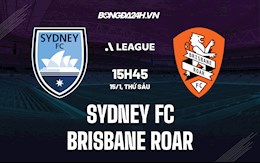Nhận định Sydney FC vs Brisbane Roar 15h45 ngày 15/1 (VĐQG Australia 2021/22)