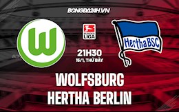 Nhận định Wolfsburg vs Hertha Berlin 21h30 ngày 15/1 (VĐQG Đức 2021/22)