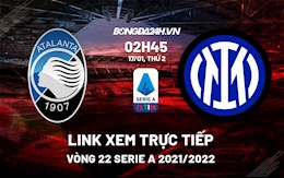 Link xem trực tiếp bóng đá Atalanta vs Inter Milan 2h45 ngày 17/1/2022