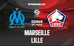 Nhận định bóng đá Marseille vs Lille 2h45 ngày 17/1 (Ligue 1 2021/22)