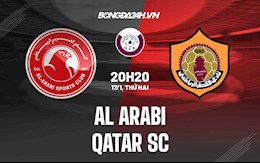 Nhận định Al Arabi vs Qatar SC 20h20 ngày 17/1 (VĐQG Qatar 2021/22)